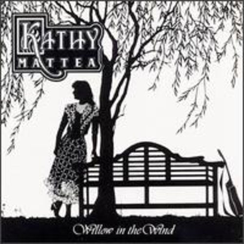 Kathy Mattea - Willow in the Wind