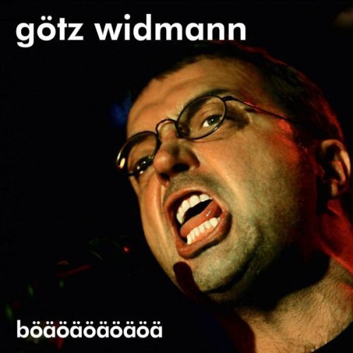 Goetz Widmann - Boeaeoeaeoeaeoeaeoeae