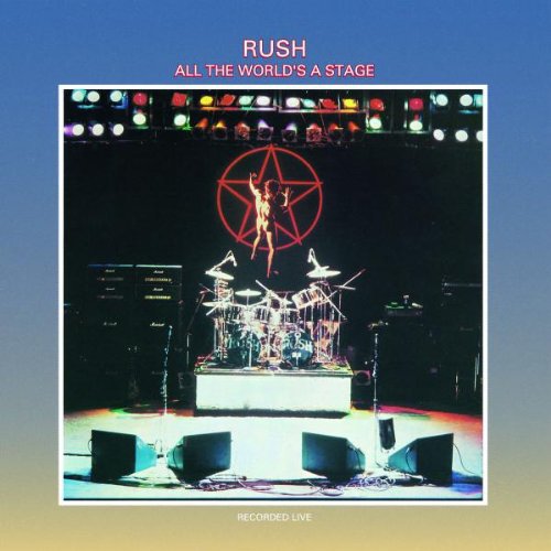 Rush - All The World's Stage