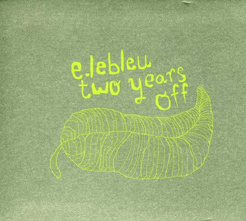 E. Lebleu - Two Years Off