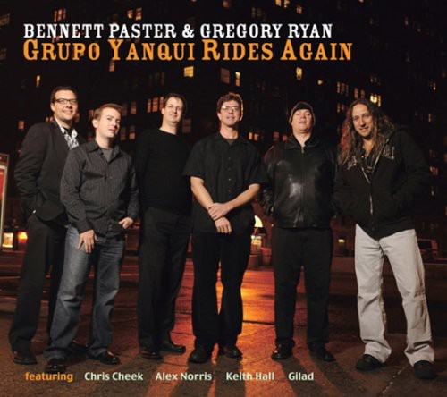 Bennett Paster Gregory Ryan - Grupo Yanqui Rides Again