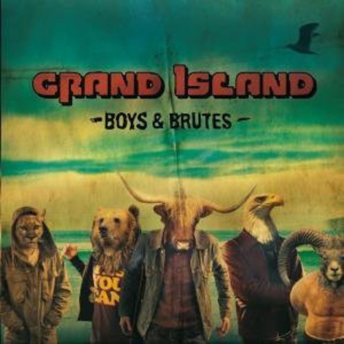 Grand Island - Boys & Brutes