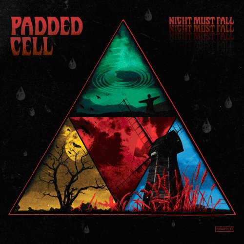 Padded Cell - Night Must Fall