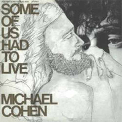 Michael Cohen - Some of Us Had to Live