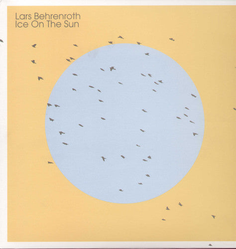 Lars Behenroth - Ice on the Sun