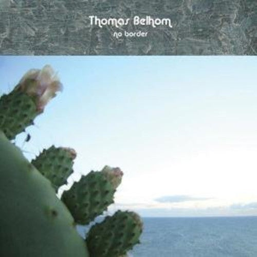 Thomas Belhom - No Border