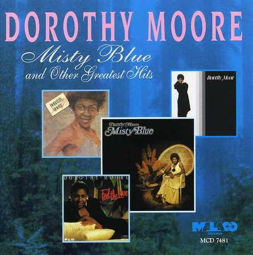 Dorothy Moore - Misty Blue & Other Hits