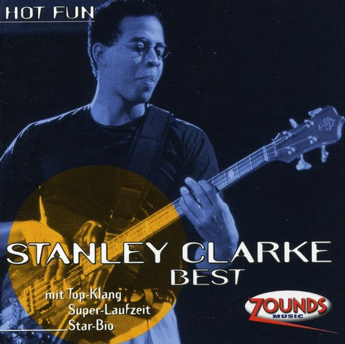 Stanley Clarke - Hot Fun-Best