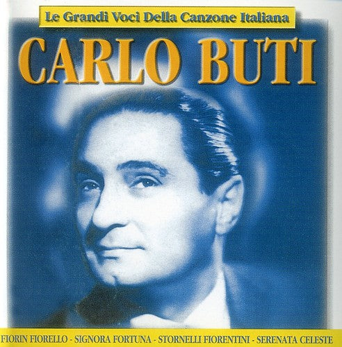 Carlo Buti - Le Grandi Voci Della