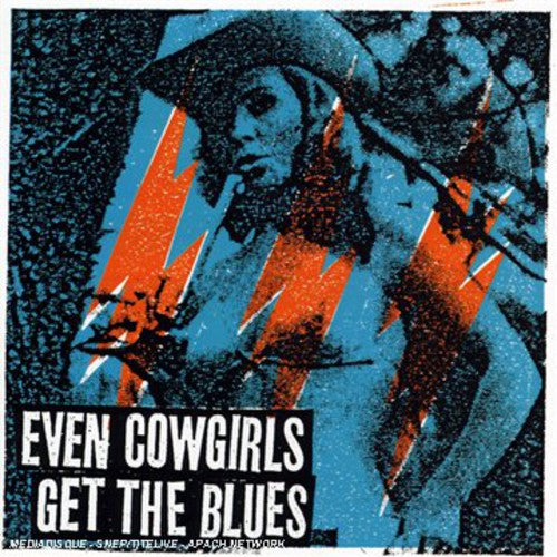 Even Cowgirls Get the Blues/ Various - Even Cowgirls Get the Blues