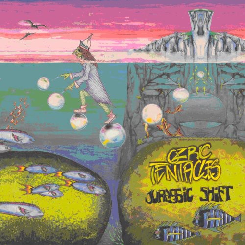 Ozric Tentacles - Jurassic Shift