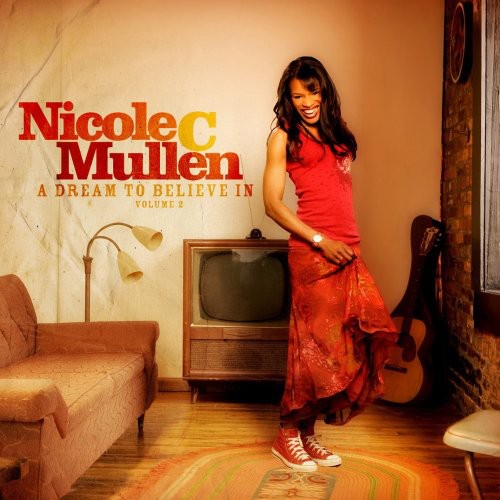 Nicole Mullen C - Vol. 2-Dream to Believe in