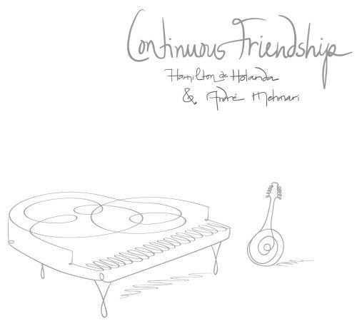 Hamilton Holanda / Andre Mehman - Continuous Friendship