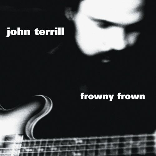 John Terrill - Frowny Frown [Reissued][Remastered][Bonus Track]