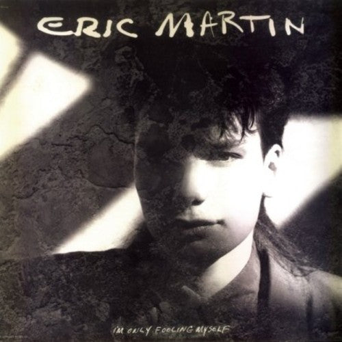 Eric Martin - I'm Only Fooling Myself [Remastered] [Collector's Edition]