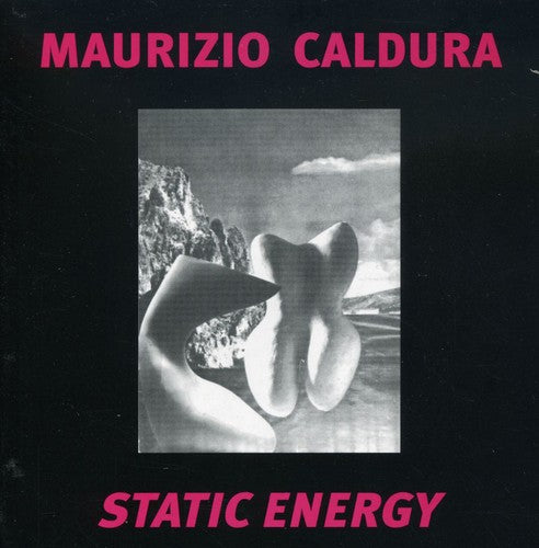 Maurizio Caldura - Static Energy