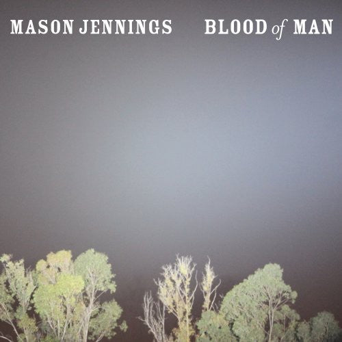 Mason Jennings - Blood of Man