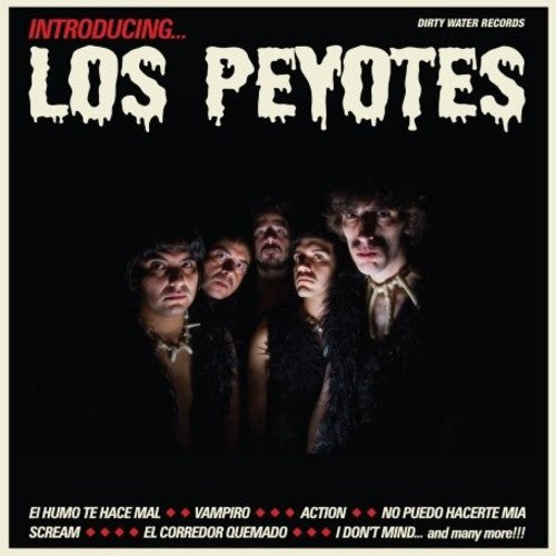 Los Peyotes - Introducing los Peyotes