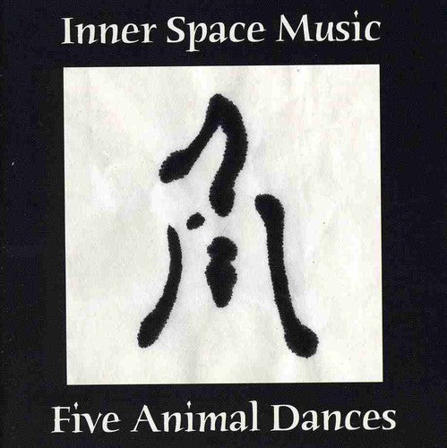 Inner Space Music - Five Animal Dances