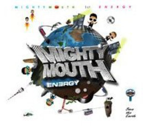 Mighty Mouth - Energy