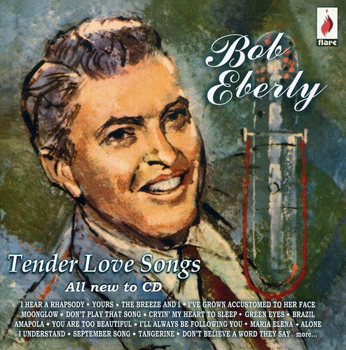 Bob Eberly - Tender Love Songs