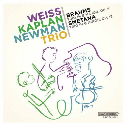 Brahms/ Smetana/ Weiss/ Kaplan/ Newman - Weiss-Kaplan-Newman Trio