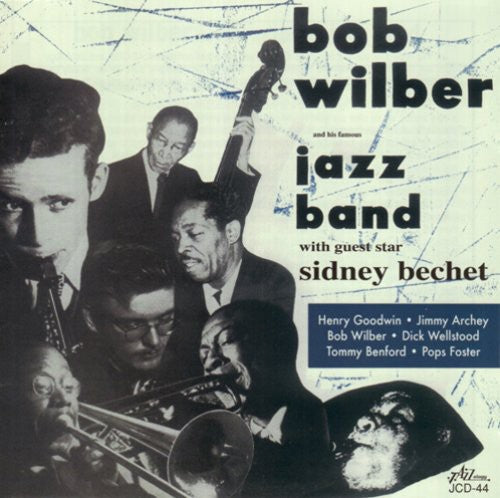 Bob Wilber - Bob Wilber and His Famous Jazz Band