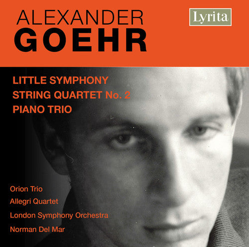 Goehr/ Lso/ Del Mar/ Orion Trio/ Allegri Quart - Little Symphony