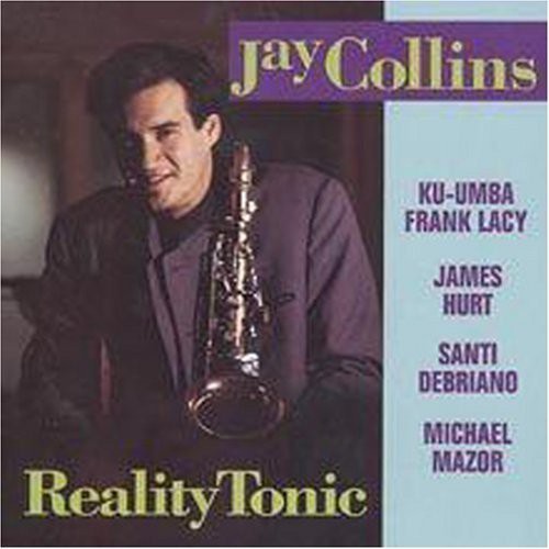 Jay Collins - Reality Tonic