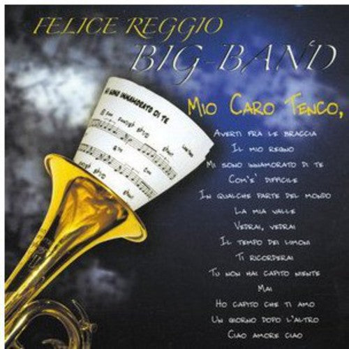 Felice Reggio Big Band - Mio Caro Tenco