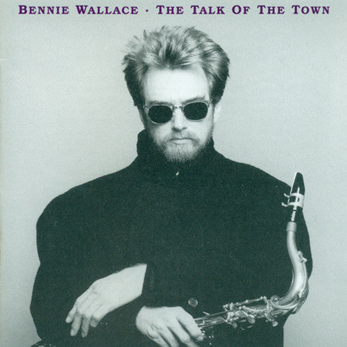 Bennie Wallace - Talk Town