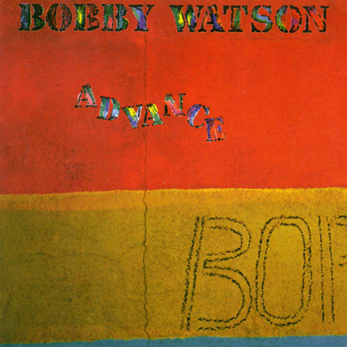 Bobby Watson - Advance