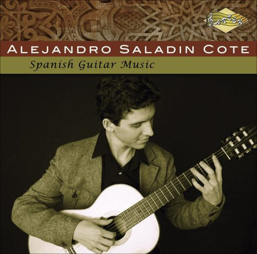 Alejandro Cote Saladin - Spanish Guitar Music