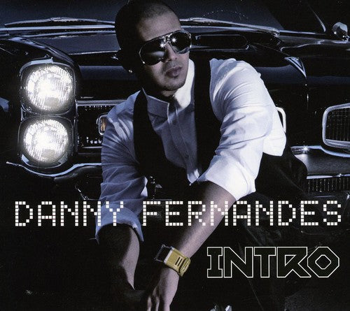 Danny Fernandes - Intro