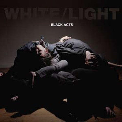 White Light - Black Acts