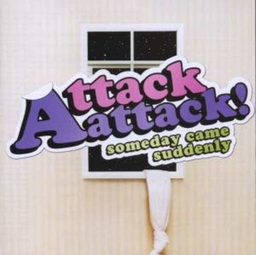 Attack - Someday Came Suddenly