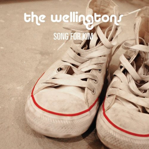 Wellingtons - Song for Kim