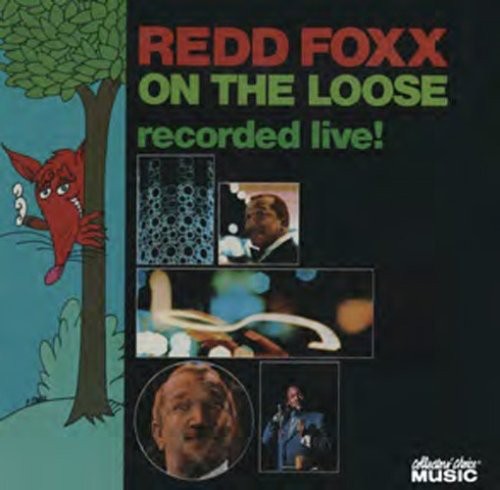 Redd Foxx - On the Loose: Recorded Live