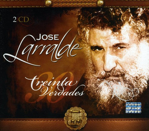 Jose Larralde - Treinta Verdades