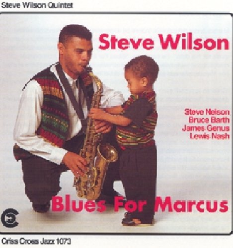 Steve Wilson - Blues for Marcus