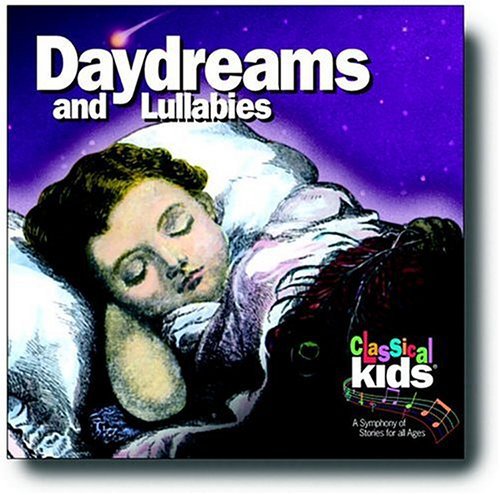 Classical Kids - Daydreams & Lullabies