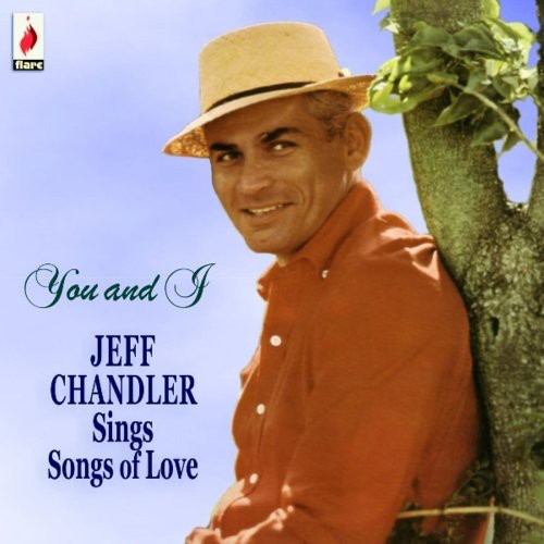 Jeff Chandler - You and I