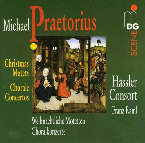 Praetorius/ Raml/ Hassler Consort - Christmas Motets & Chorale Concertos