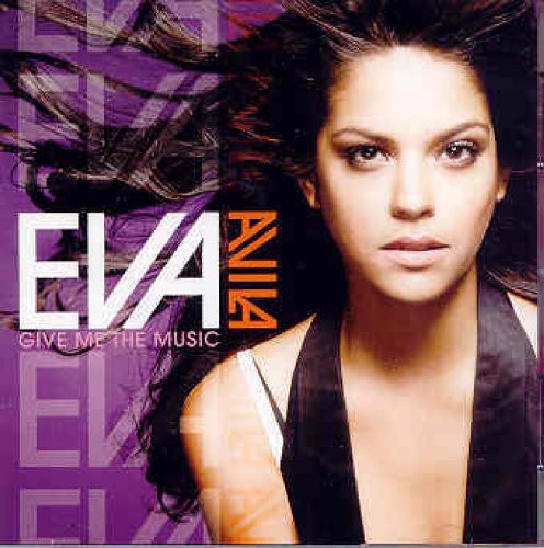 Eva Avila - Give Me the Music