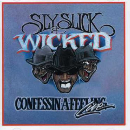 Slick Sly & Wicked - Confessin a Feeling