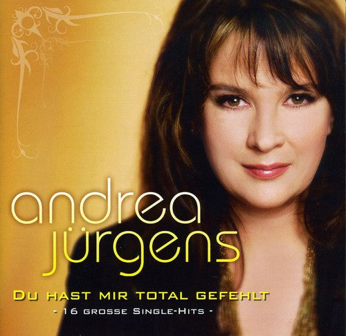 Andrea Jurgens - Du Hast Mir Total Gefehlt