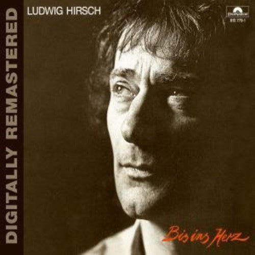 Ludwig Hirsch - Bis Ins Herz