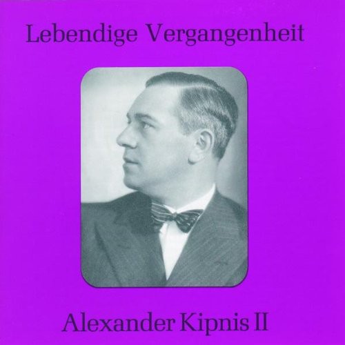 Alexander Kipnis - Alexander Kipnis Vol 2