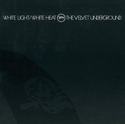 Velvet Underground - White Light White Heat