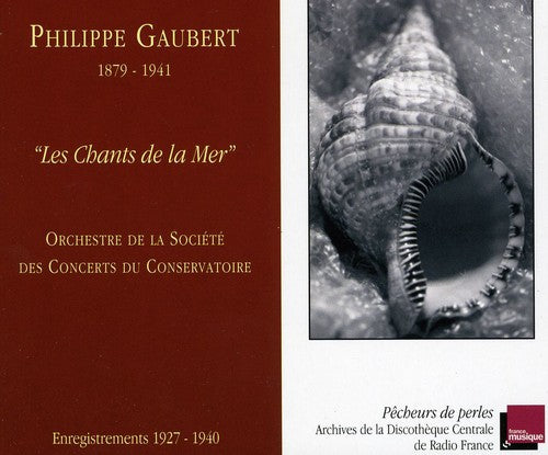 Gaubert/ Orch De La Societe Des Ctos Du - Les Chants de la Mer